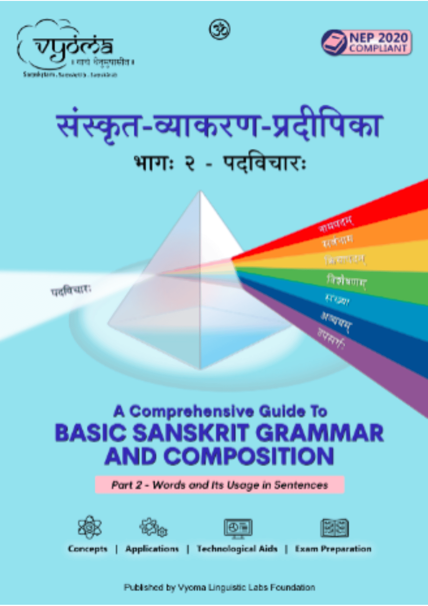 A Comprehensive Guide to Basic Sanskrit Grammar & Composition Part 2