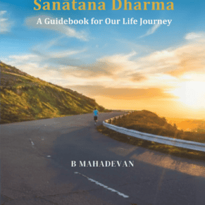 Sanatana Dharma - A Guidebook for Our Life Journey (English)